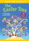 Create and celebrate: The Easter Tree : A Lent Activity and Story Book - Book