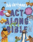 Bob Hartman's Act-Along Bible - Book