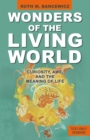 Wonders of the Living World (Text Only Version) : Curiosity, Awe, and the Meaning of Life - Book