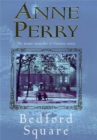 Bedford Square (Thomas Pitt Mystery, Book 19) : Murder, intrigue and class struggles in Victorian London - Book