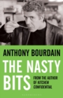The Nasty Bits : Collected Cuts, Useable Trim, Scraps and Bones - Book