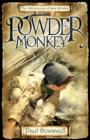Powder Monkey : The Adventures of Sam Witchall - Book