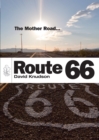 Route 66 : The Mother Road - eBook
