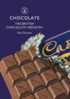 Chocolate : The British Chocolate Industry - eBook