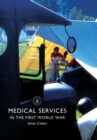 Medical Services in the First World War - eBook