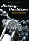 Harley-Davidson : A History of the World’s Most Famous Motorcycle - eBook