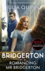 Bridgerton: Romancing Mr Bridgerton (Bridgertons Book 4) : Inspiration for the Netflix Original Series Bridgerton: Penelope and Colin's story - eBook