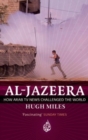 Al Jazeera : How Arab TV News Challenged the World - eBook