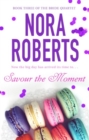 Savour The Moment : Number 3 in series - eBook