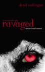 Ravaged : Number 2 in series - eBook