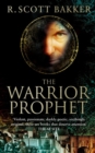 The Warrior-Prophet : Book 2 of the Prince of Nothing - eBook