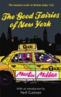 The Good Fairies Of New York : With an introduction by Neil Gaiman - eBook