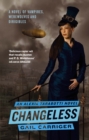 Changeless : Book 2 of The Parasol Protectorate - eBook
