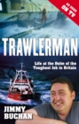 Trawlerman : Life at the Helm of the Toughest Job in Britain - eBook