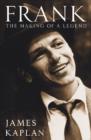 Frank : The Making of a Legend - eBook