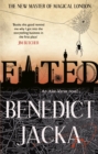 Fated : The first Alex Verus novel from the New Master of Magical London - eBook