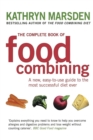 The Complete Book of Food Combining : A new, easy-to-use guide to the most successful diet ever - eBook