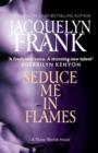 Seduce Me In Flames : Number 2 in series - eBook