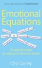 Emotional Equations : Simple formulas to help your life work better - eBook
