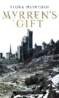 Myrren's Gift : The Quickening Book One - eBook