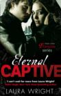 Eternal Captive : Number 3 in series - eBook