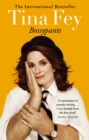 Bossypants : The hilarious bestselling memoir from Hollywood comedian and actress - eBook