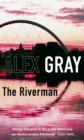 The Riverman : Book 4 in the Sunday Times bestselling detective series - eBook