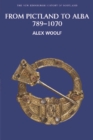 From Pictland to Alba, 789-1070 - Book