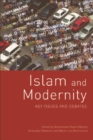Islam and Modernity : Key Issues and Debates - Book