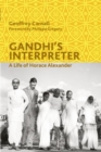 Gandhi's Interpreter : A Life of Horace Alexander - eBook