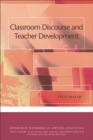 Classroom Discourse and Teacher Development - eBook