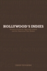 Hollywood's Indies : Classics Divisions, Specialty Labels and American Independent Cinema - eBook