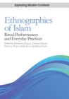 Ethnographies of Islam : Ritual Performances and Everyday Practices - eBook