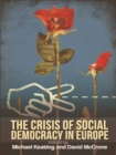 The Crisis of Social Democracy in Europe - eBook
