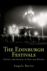 The Edinburgh Festivals : Culture and Society in Post-war Britain - eBook
