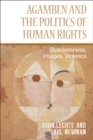 Agamben and the Politics of Human Rights : Statelessness, Images, Violence - eBook