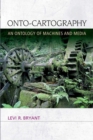 Onto-Cartography : An Ontology of Machines and Media - eBook