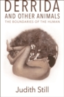 Derrida and Other Animals : The Boundaries of the Human - eBook