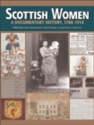 Scottish Women : A Documentary History, 1780-1914 - eBook