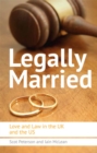 Legally Married : Love and Law in the UK and the US - eBook