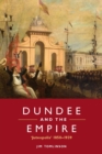 Dundee and the Empire : 'Juteopolis' 1850-1939 - eBook