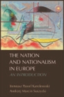 The Nation and Nationalism in Europe : An Introduction - eBook
