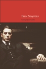 Film Sequels : Theory and Practice from Hollywood to Bollywood - eBook