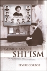Guardians of Shi'ism : Sacred Authority and Transnational Family Networks - eBook