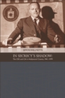 In Secrecy's Shadow : The OSS and CIA in Hollywood Cinema 1941-1979 - eBook