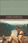Nordic Genre Film : Small Nation Film Cultures in the Global Marketplace - eBook