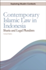 Contemporary Islamic Law in Indonesia : Sharia and Legal Pluralism - eBook