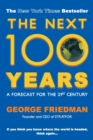 The Next 100 Years : A Forecast for the 21st Century - Book