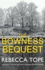 The Bowness Bequest : The compelling English cosy crime series - Book