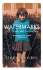 Watermarks : Life, Death and Swimming - eBook